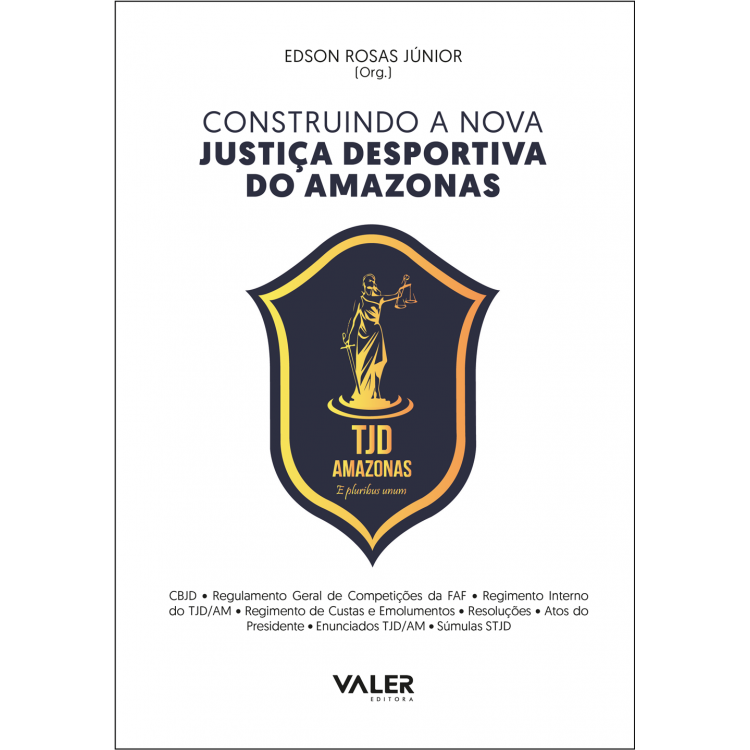 Construindo a Nova Justiça Desportiva do Amazonas